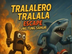 Spel Tralalero Tralala escape Tung Tung Sahur aanlyn