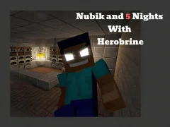 Spel Nubik And 5 Nights With Herobrine aanlyn