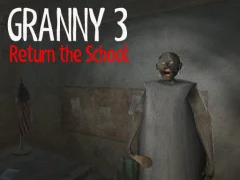Spel Granny 3 Return the School aanlyn