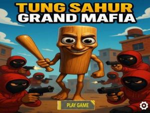 Spel Tung Sahur Grand Mafia aanlyn