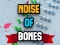 Spel Noise Of Bones aanlyn