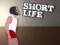 Spel Short Life aanlyn