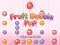 Spel Fruit Bubble Pop aanlyn