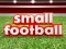 Spel Small Football aanlyn