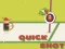 Spel Quick Shot aanlyn