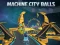 Spel Machine City Balls aanlyn