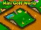 Spel Mini Golf World aanlyn