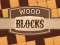 Spel Wood Blocks aanlyn