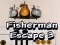 Spel Fisherman Escape 3 aanlyn