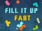 Spel Fill It Up Fast aanlyn