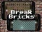 Spel Break Bricks aanlyn