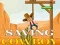 Spel Saving cowboy aanlyn