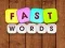 Spel Fast Words aanlyn