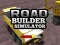 Spel Road Builder Simulator aanlyn
