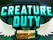Spel Creature Duty aanlyn