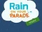 Spel Rain on Your Parade aanlyn
