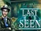 Spel Last Seen aanlyn