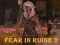 Spel Fear In Ruine 2 aanlyn