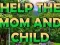 Spel Help The Mom And Child aanlyn