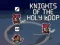 Spel Knights of the Holy Loop aanlyn
