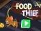 Spel Food Thief aanlyn