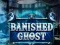 Spel Banished Ghost aanlyn