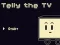 Spel Telly the TV aanlyn