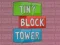 Spel Tiny Block Tower aanlyn