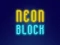 Spel Neon Block aanlyn