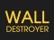 Spel Wall Destroyer aanlyn