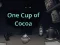 Spel One Cup of Cocoa aanlyn