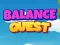 Spel Balance Quest aanlyn