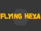 Spel Flying Hexa aanlyn