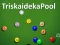 Spel TriskaidekaPool aanlyn