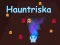 Spel Hauntriska aanlyn
