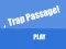Spel Trap Passage aanlyn
