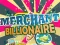 Spel Merchant Billionaire aanlyn