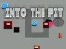 Spel Into the Pit aanlyn