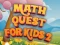 Spel Math Quest For Kids 2 aanlyn