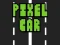 Spel Pixel Car aanlyn