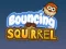 Spel Bouncing Squirrel aanlyn