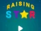 Spel Raising Star aanlyn