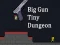 Spel Big Gun Tiny Dungeon aanlyn