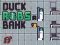 Spel Duck Robs a Bank aanlyn