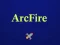 Spel Arcfire aanlyn