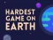 Spel Hardest Game On Earth aanlyn