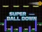 Spel Super Ball Down aanlyn