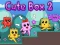 Spel Cute Box 2 aanlyn