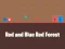 Spel Red and Blue Red Forest aanlyn