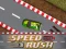 Spel Speed Rush aanlyn